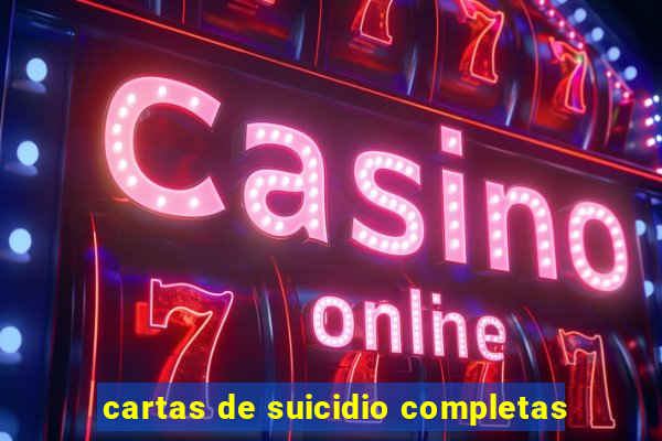 cartas de suicidio completas